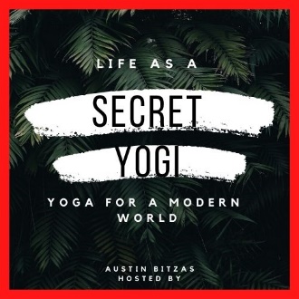 Life as a Secret Yogi Podcast